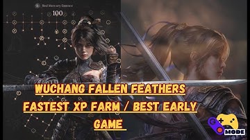 Wuchang Fallen Feathers FASTEST XP FARM / BEST EARLY GAME Red Mercury Farm Guide to LEVEL UP FAST!
