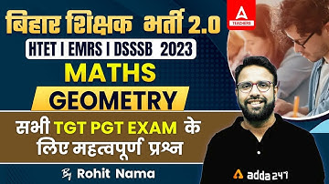 Geometry For All TGT/PGT exams 2023 | Maths by Rohit Nama