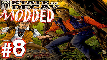 State of Decay Modded Walkthrough | Part 8 | Missing Survivor (Xbox360/PC)