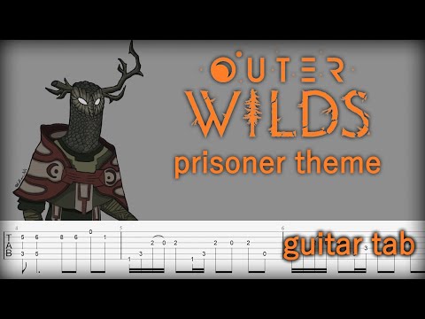Guitar tab Outer Wilds DLC - Prisoner's Theme