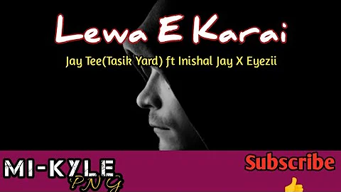 Jay Tee(Tasik Yard) ft Inishal Jay X Eyezii - Lewa E Karai(2020 Music videos)