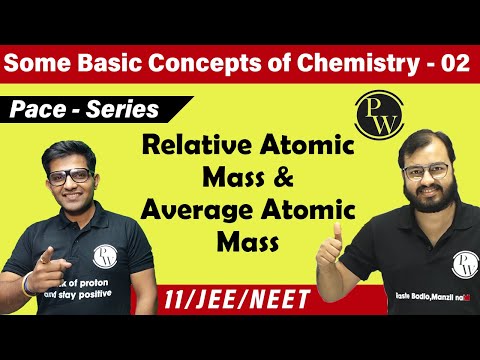 Some Basic Concept of Chemistry - 02 | Relative Atomic Mass| Average Atomic Mass |Class 11|JEE| NEET