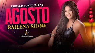 RAILENA SHOW - PROMOCIONAL- AGOSTO.2025