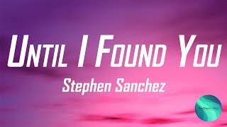 Stephen Sanchez - Until I Found You (Official Lyrics Video)