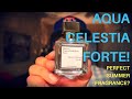 Aqua Celestia Forte - Perfect Summer Fragrance?