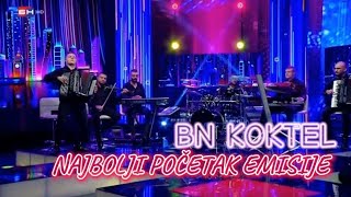 👉 NAJBOLJI POČETAK EMISIJE UŽIVO [ BN KOKTEL ] - #hitbend #uživo #najboljibend