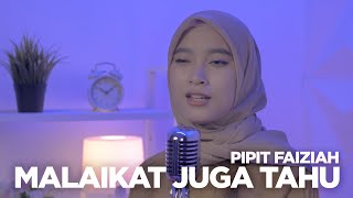 Malaikat Juga Tahu - Dewi Lestari (Cover by Pipit Fauziah)