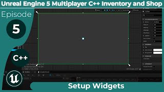 Unreal Engine 5 Multiplayer C++ Inventory and Shop #5: Setup Widgets
