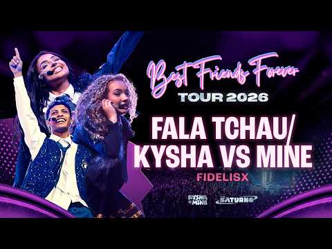 Kysha e Mine, Fidelisx - Fala Tchau / Kysha Vs Mine (Best Friends Forever ao vivo)