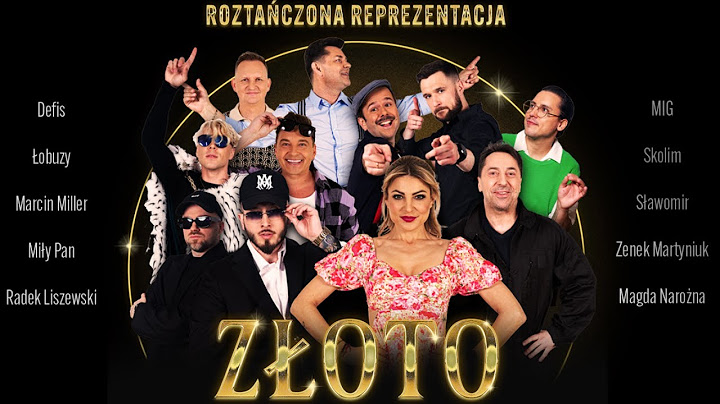 Złoto - Skolim, Defis, M.Miller, Z.Martyniuk, M.Narożna, MIG, Łobuzy, MiłyPan, R.Liszewski, Sławomir