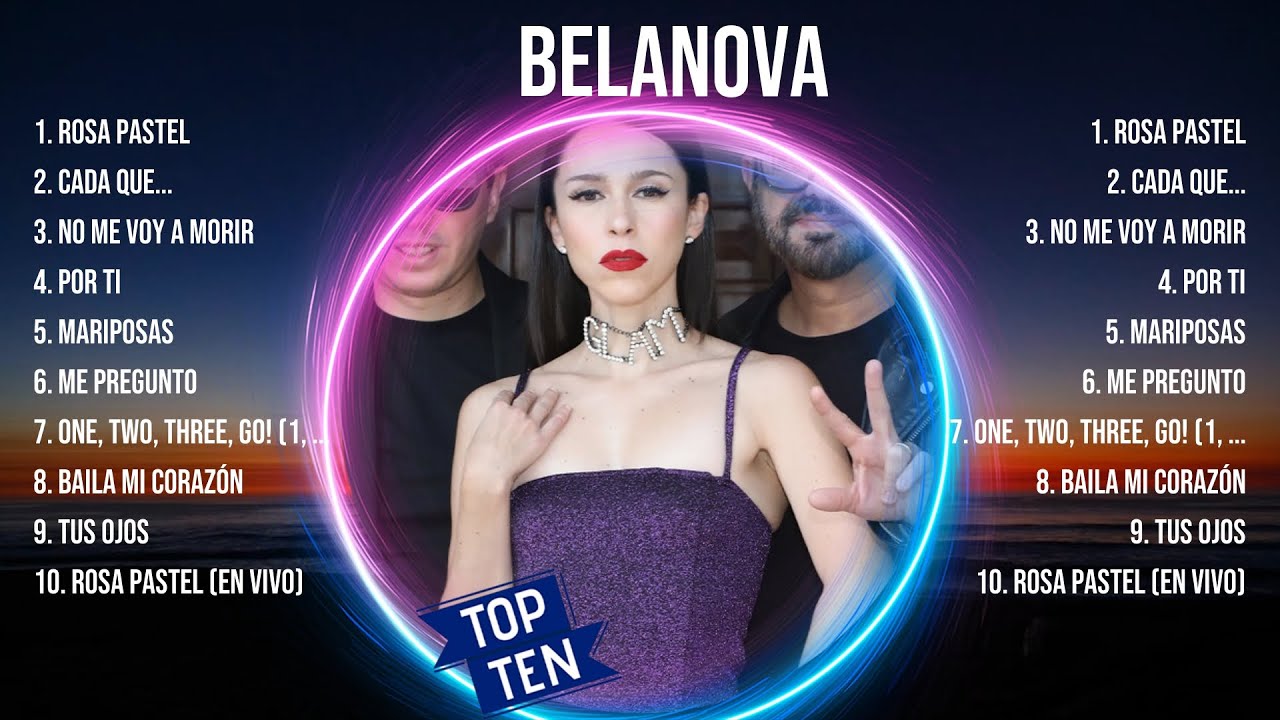 B E L A N O V A ~ 10 Grandes Exitos ~ Las Monjitas, Entre Perico Y Perico, El Baile De S... B E L A N O V A ~ 10 Grandes Exitos ~ Las Monjitas, Entre Perico Y Perico, El Baile De S...