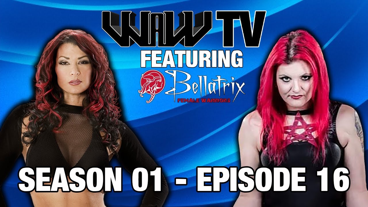 WAW TV featuring Bellatrix | Season 01 | Episode 16