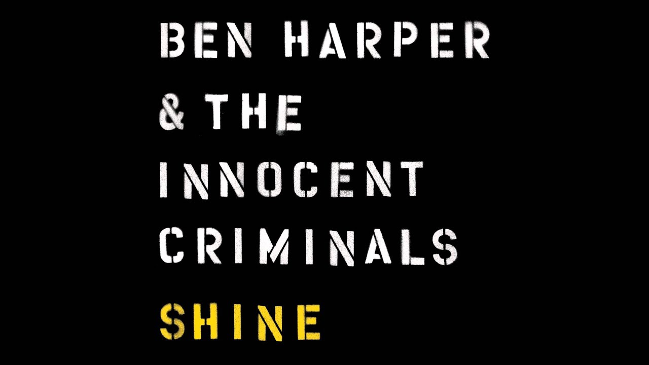 Watch Ben Harper & The Innocent Criminals - Shine (audio only) on YouTube Watch Ben Harper & The Innocent Criminals - Shine (audio only) on YouTube