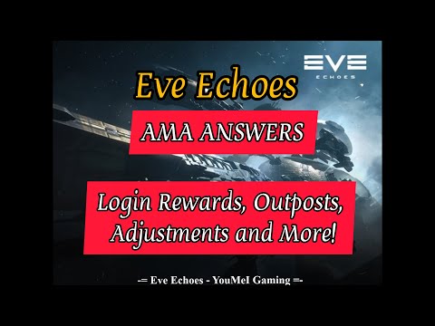 Eve Echoes - Login Rewards and Adjustments Update! - AMA