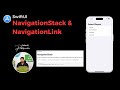 NavigationStack in SwiftUI | Exploring Navigation and NavigationLink