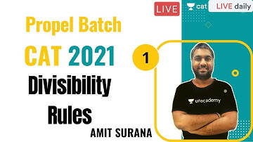 Propel Batch - CAT 2021 | Quantitative Ability | Divisibility Rules L1 | Amit Surana