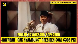 Pidato Nawaksara Soekarno | Jawaban “Gak Nyambung” Presiden Soal Pengkhianatan G30S PKI