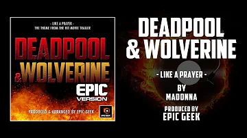 DEADPOOL & WOLVERINE TRAILER - Like A Prayer | Epic Version By Madonna