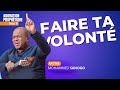 FAIRE TA VOLONTÉ - 1 HEURE D