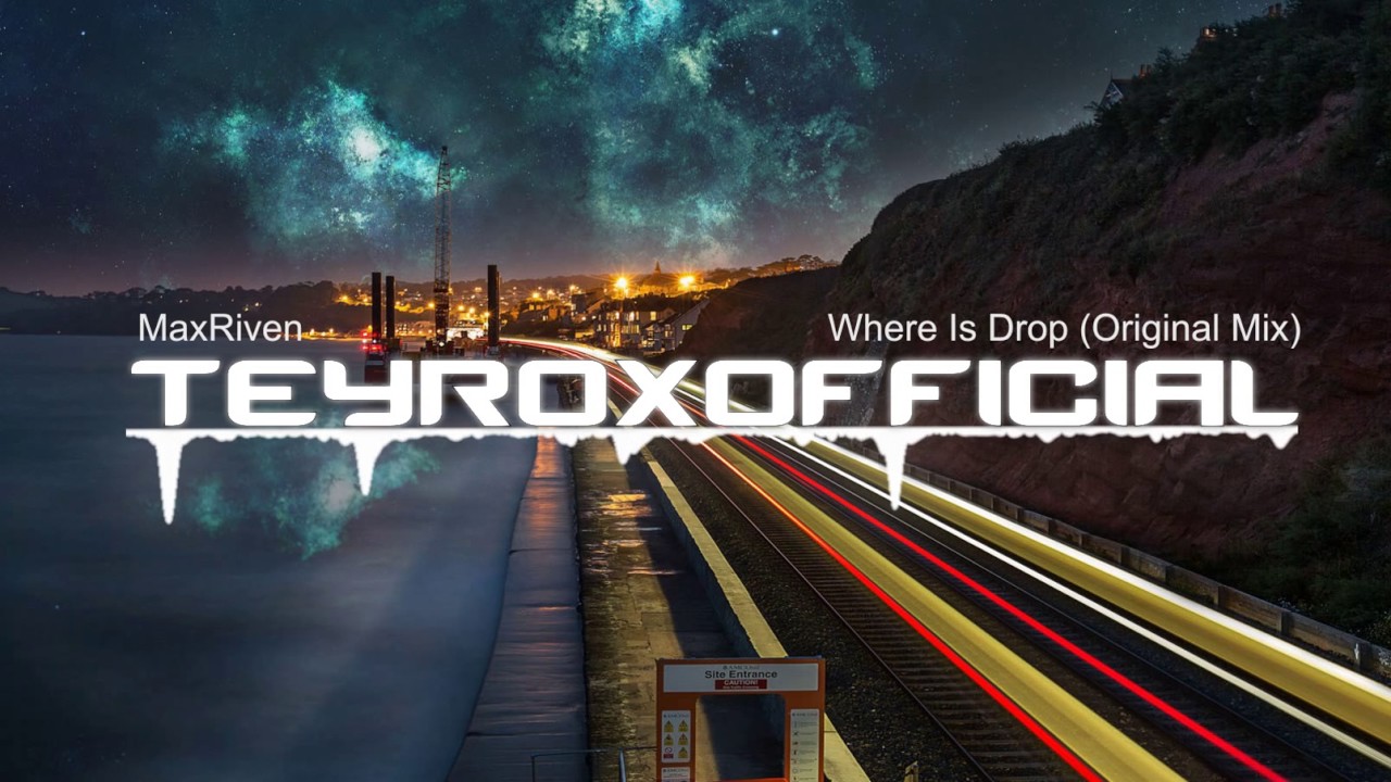 Maxriven Where Is Drop Original Mix