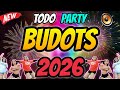 TODO Party Budots Remix 2026 🎉