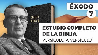 ESTUDIO COMPLETO DE LA BIBLIA - ÉXODO 7 EPISODIO