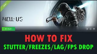Fix Hell is Us Demo Stuttering, Freezing, Lagging or FPS Drop On PC