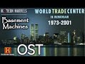Modern Marvels - World Trade Center | OST - Basement Machines
