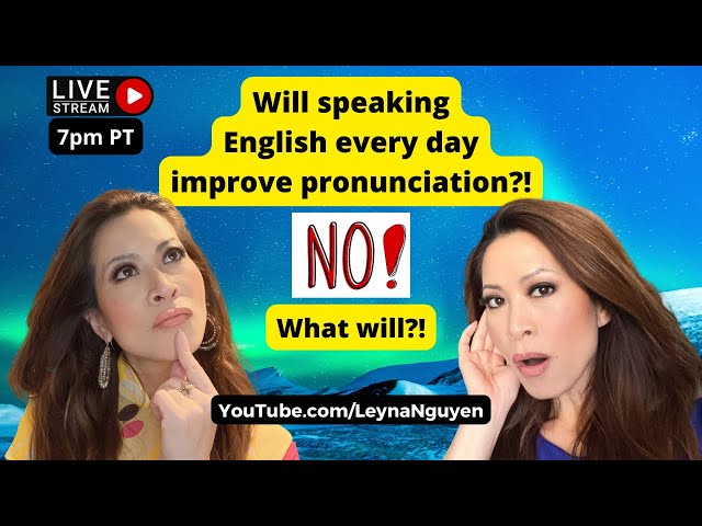 5 Tips to improve English pronunciation American accent with Leyna Nguyen tiếng anh.