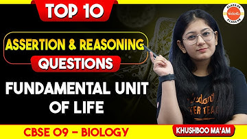 TOP 10 ASSERTION And REASONING QUESTIONS From Fundamental Unit of Life | Class 9  Biology