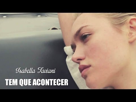 tem que acontecer isabella taviani tem que acontecer isabella taviani