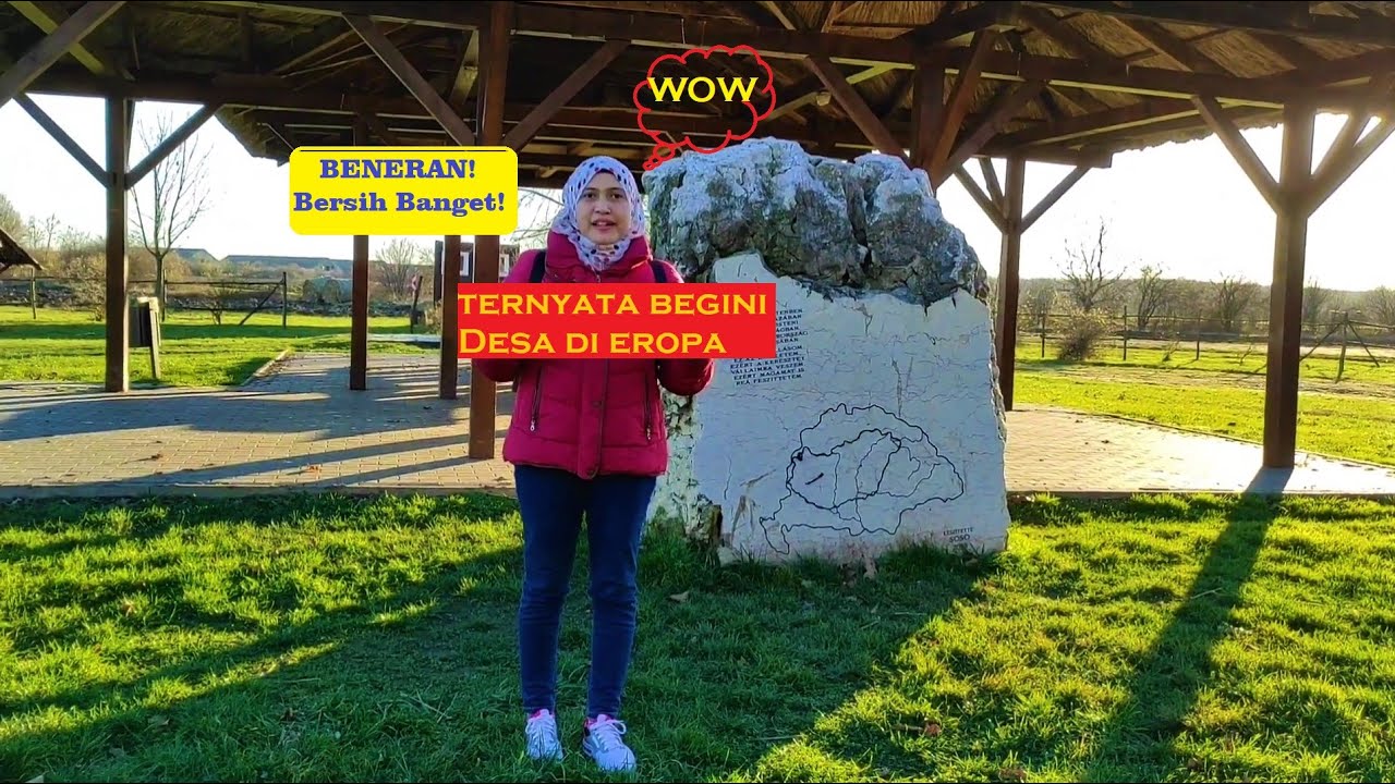 Ternyata Begini Desa di Eropa//Hongaria