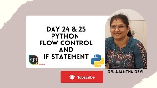 Day 24 & 25 Python Flow-Control and if_statement |  Transfer/Control statements