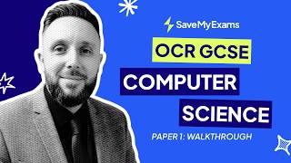OCR GCSE Computer Science Paper 1 Walkthrough