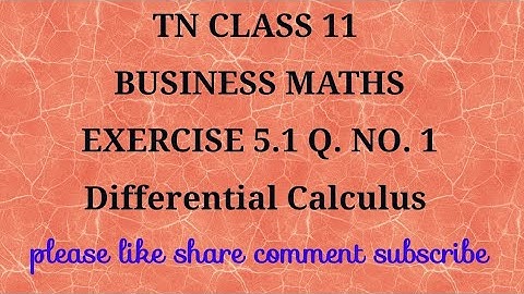 Tn 11 business maths |exercise5.1|q.no.1|state board|Differential calculus|chapter 5|gmrrao maths|