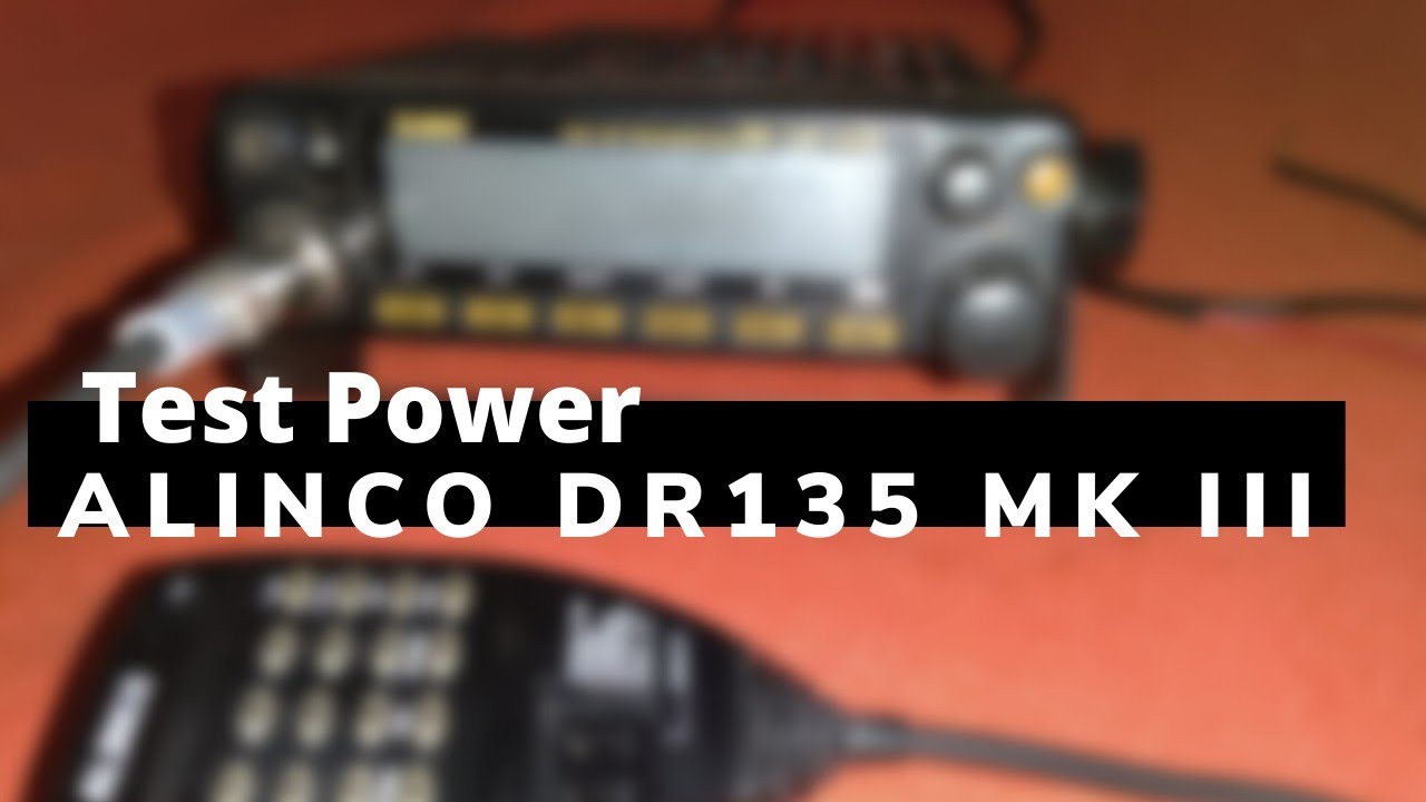 ALINCO DR 135 Mk III TEST POWER YouTube
