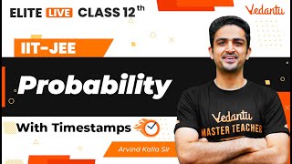 Probability Class 12 | One Shot | Marathon | JEE Main | JEE Advanced |Arvind Kalia Sir| VJEE