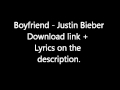 Justin Bieber - Boyfriend ( Download link + Lyrics )