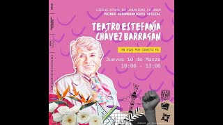 Renombramiento Teatro Estefanía Chávez Barragán