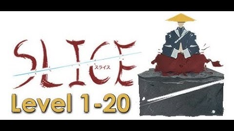 SLICE (Level 1-20) Full Walkthrough Guide