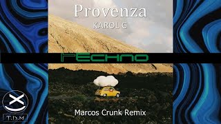KAROL G - Provenza (Marcos Crunk Techno Remix) 😍🔥