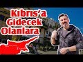 KIBRIS’TA GEZİLECEK YERLER | EN KAPSAMLI VİDEO | KIBRIS'A GİDECEK OLANLARA