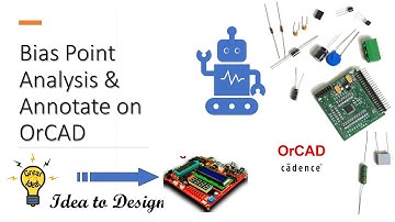 02_2 Bias Point Analysis and Annotate on Cadence OrCAD