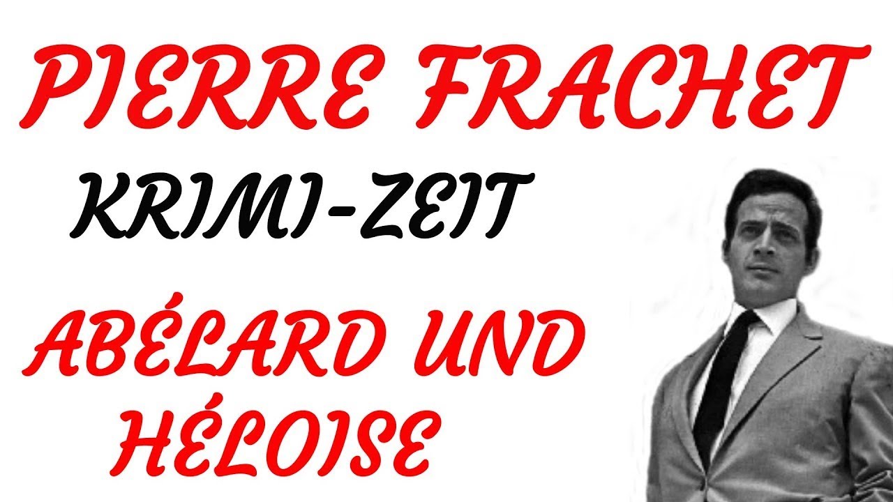 KRIMI Hörspiel - Pierre Frachet - ABÉLARD UND HÉLOISE (1974)