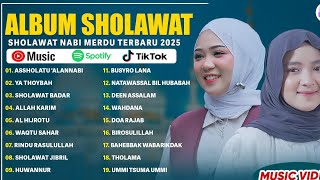 SHOLAWAT MERDU NISSA SABYAN & FAUZANA FULL ALBUM TERBARU 2025 | ASSHOLATU 'ALANNABI, YA THOYBAH