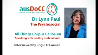 All Things Corpus Callosum  Dr Lynn Paul  psychological and social impacts