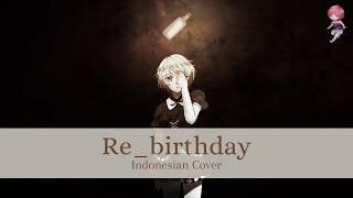 【AviTaRi】Re_birthday -Acoustic Version- [Indonesian Cover] #UtaindoRelay