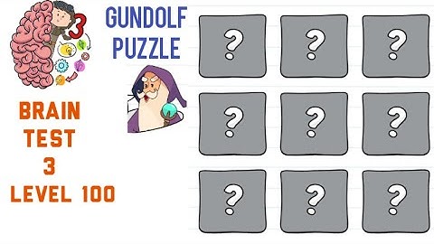 Brain Test 3 Level 100 Gundolf Puzzle Walkthrough