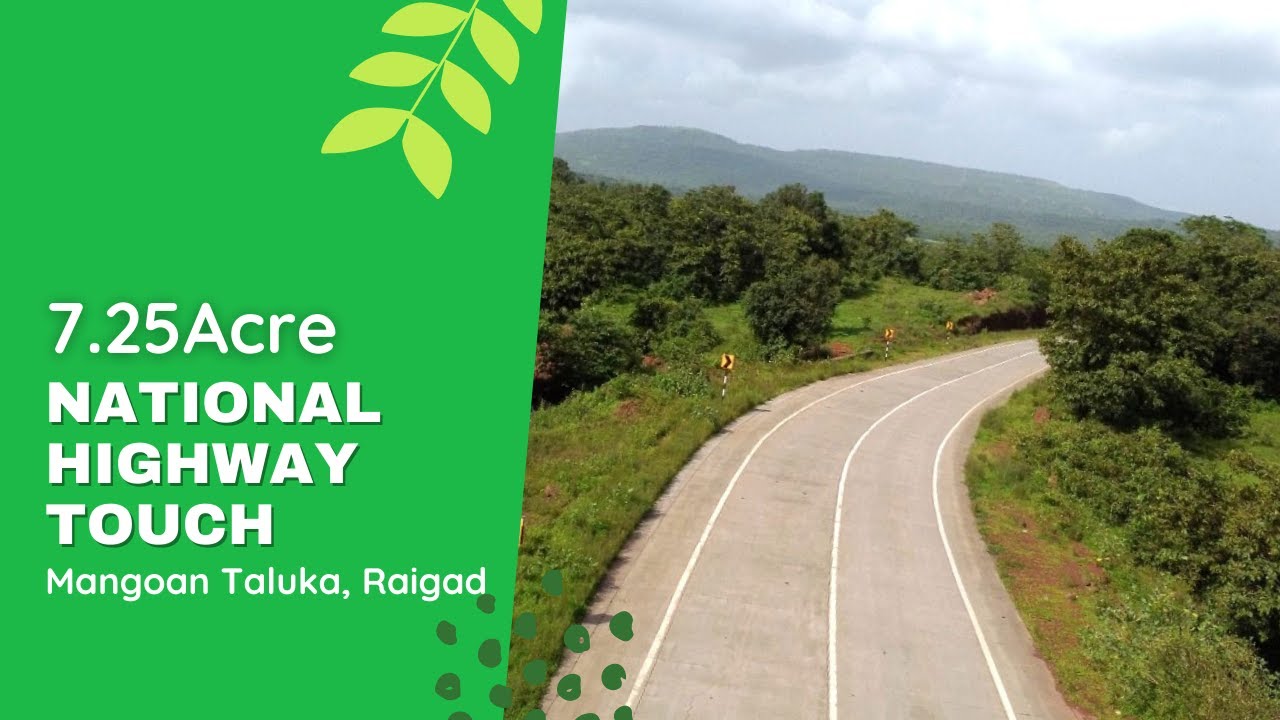7.25Acre National Highway Touch at Mangaon Taluka