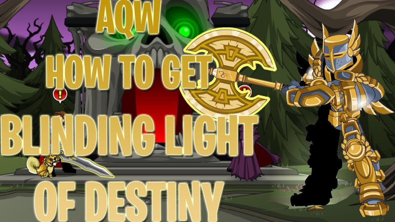 AQW= How Get The BLINDING LIGHT OF DESTINY! Complete Guide YouTube